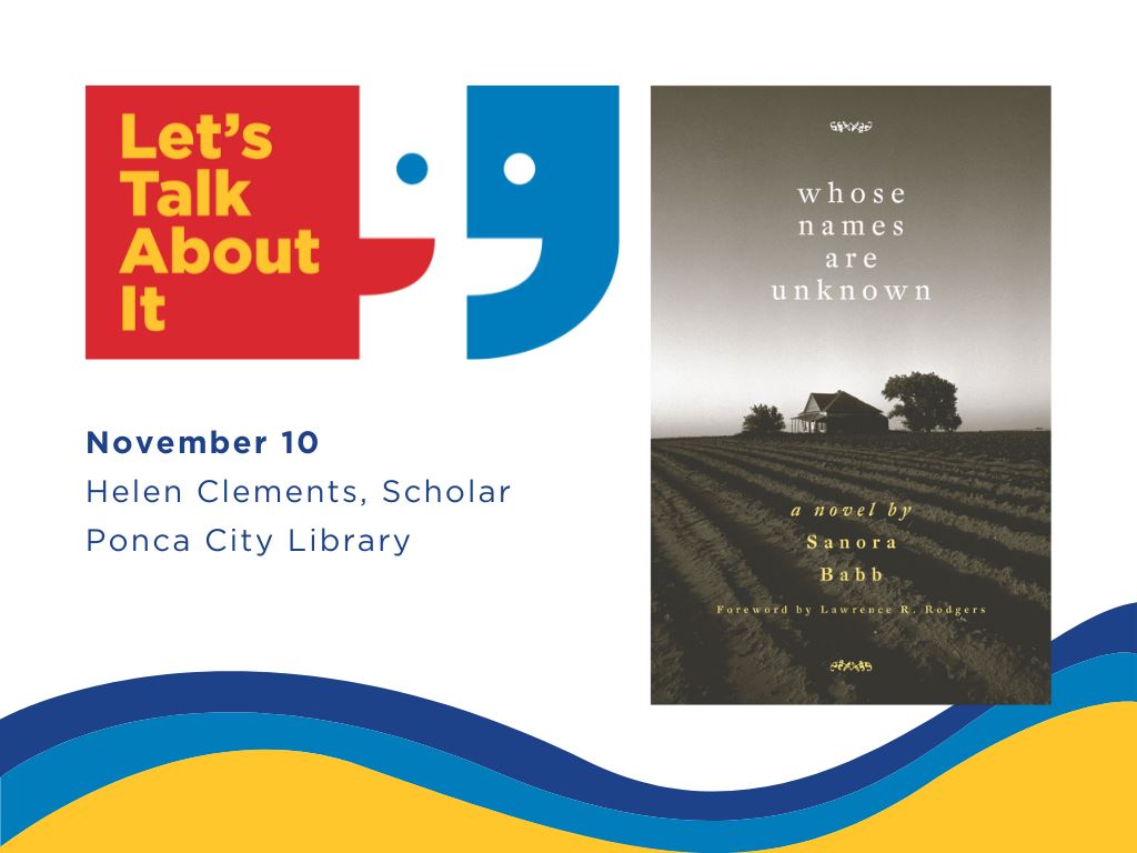 November 10, Helen Clements scholar, Ponca City Library, Whose Names are Unknown by Sanora Babb