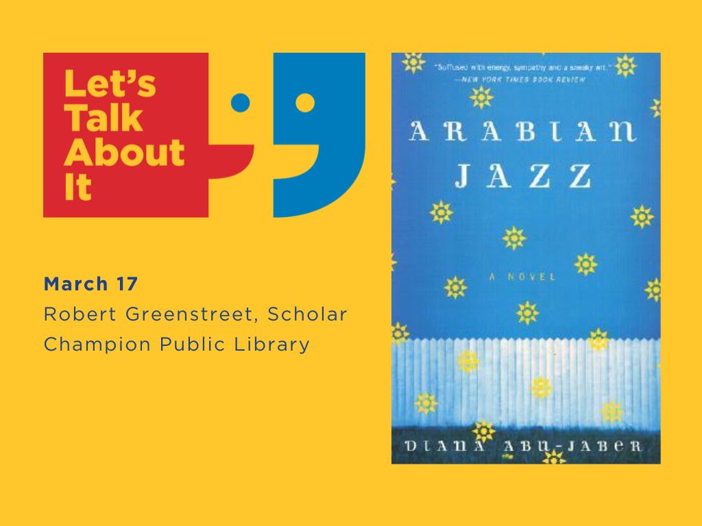 Arabian Jazz, March 17, Robert Greenstreet scholar, Champion public library