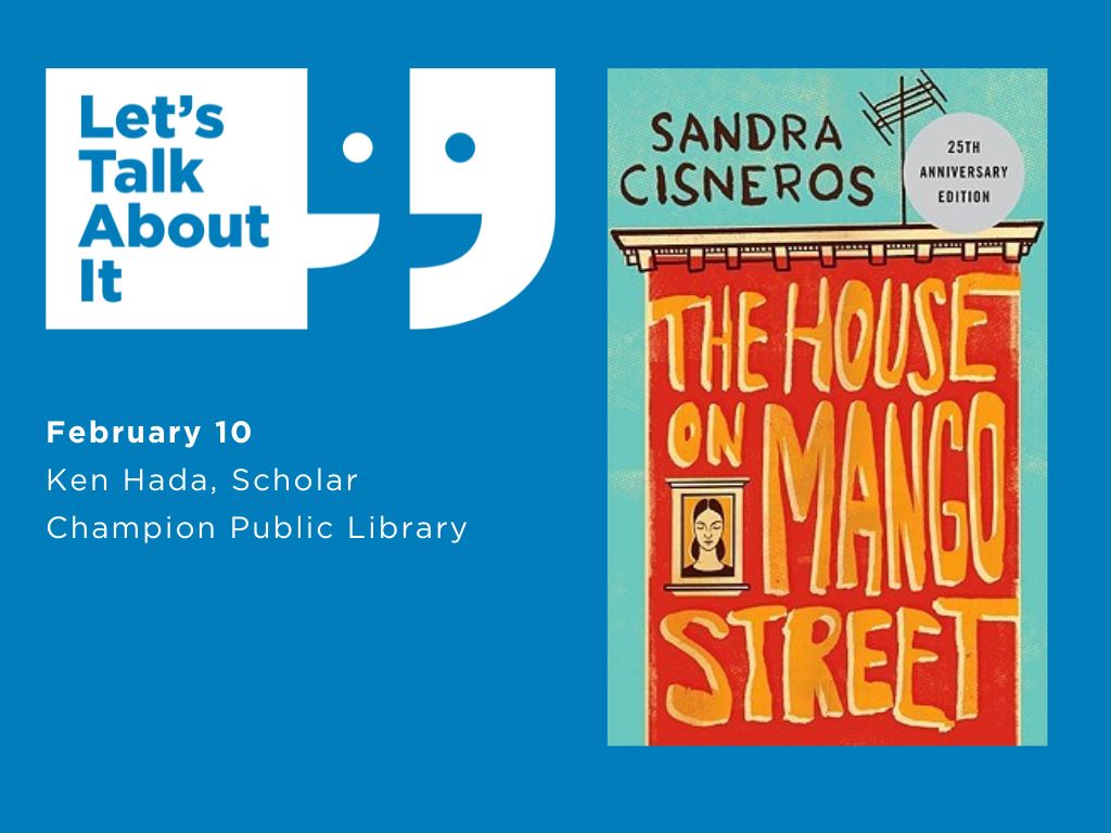 The House on Mango Street, February 10, Ken Hada scholar, Champion Public Library