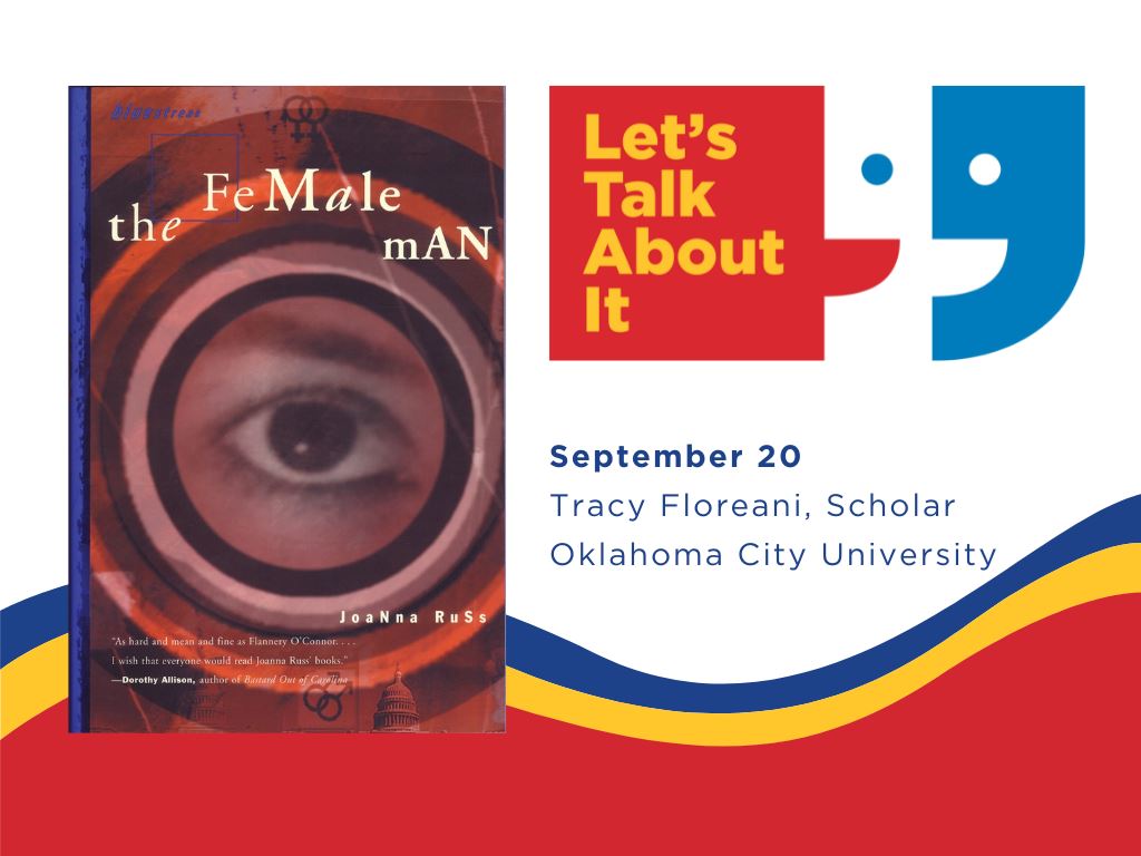 September 20, Tracy Floreani scholar, Oklahoma City University, The Female Man by Joanna Russ