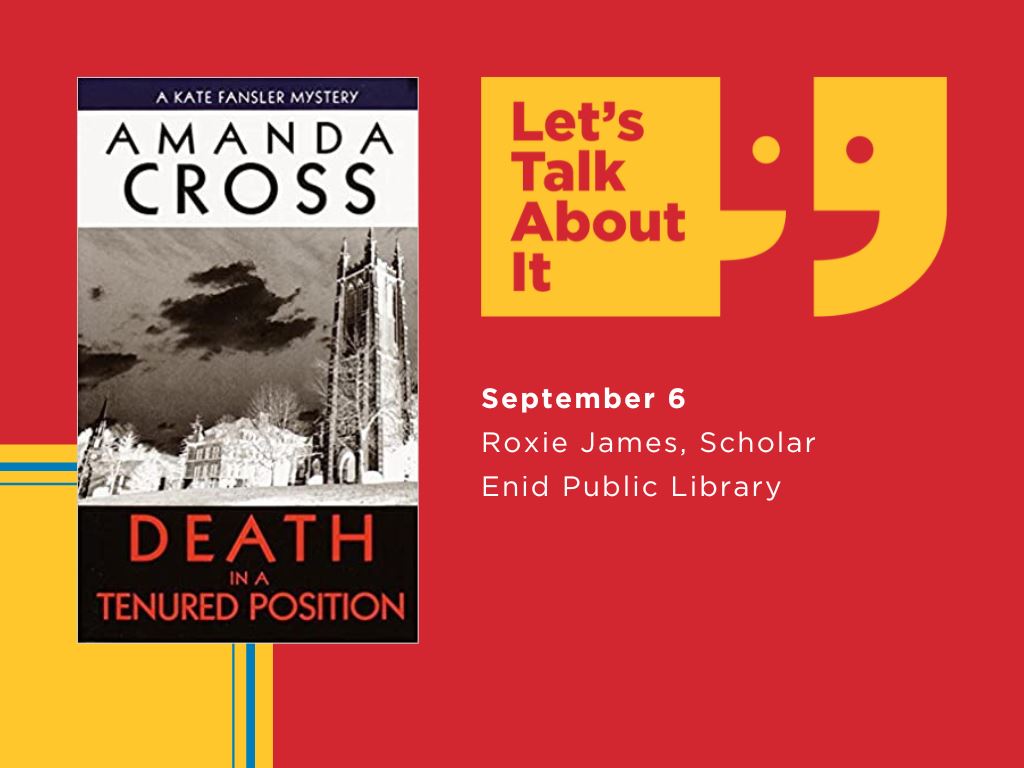 September 6, Roxie James scholar, Enid Public Library, Death in a  Tenured Position by Amanda Cross