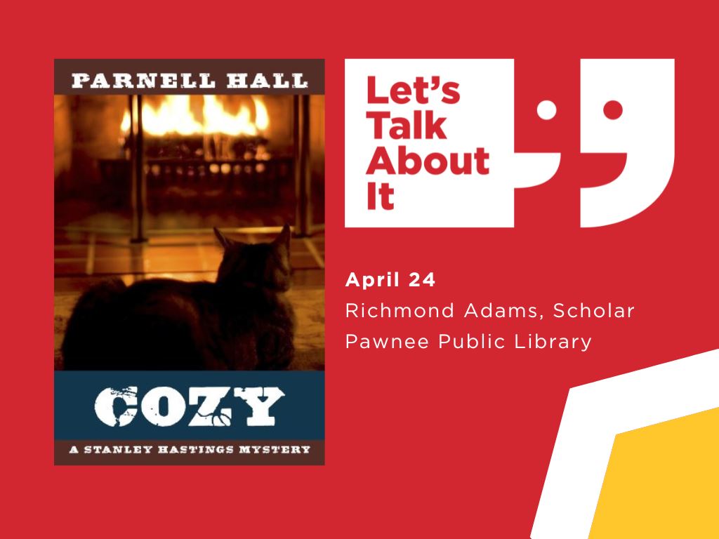 April 24, Richmond Adams scholar, Pawnee public library, Cozy: A Stanley Hastings Mystery by Parnell Hall