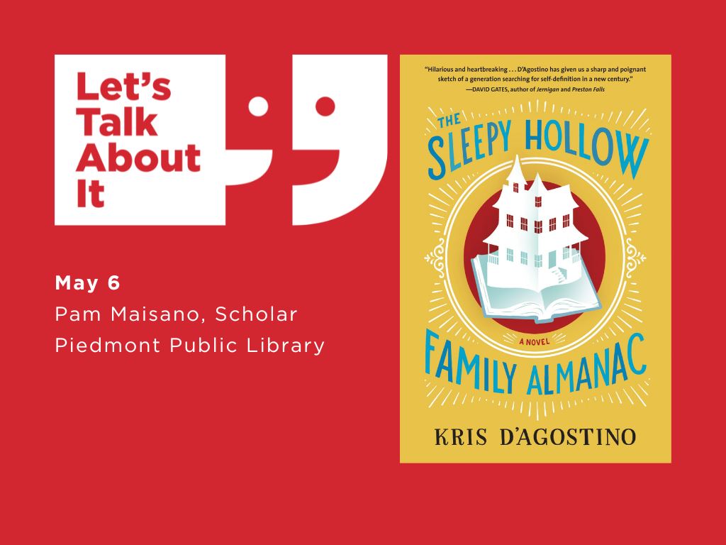 May 6, Pam Maisano scholar, Piedmont public library, The Sleepy Hollow Family Almanac by Kris D’Agostino