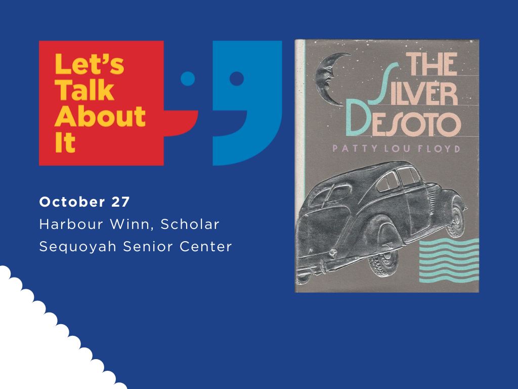 October 27, Harbour Winn scholar, Sequoyah Senior Center, The Silver DeSoto by Patty Lou Floyd