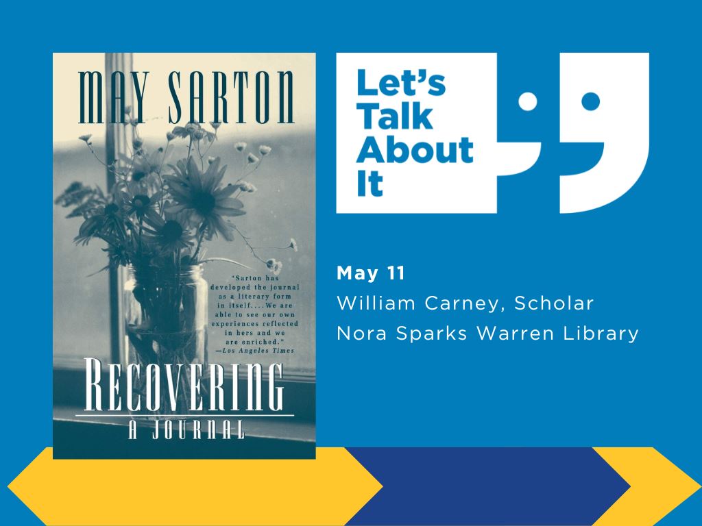 May 11, William Carney scholar, Nora Sparks warren library, Recovering: A Journal by May Sarton