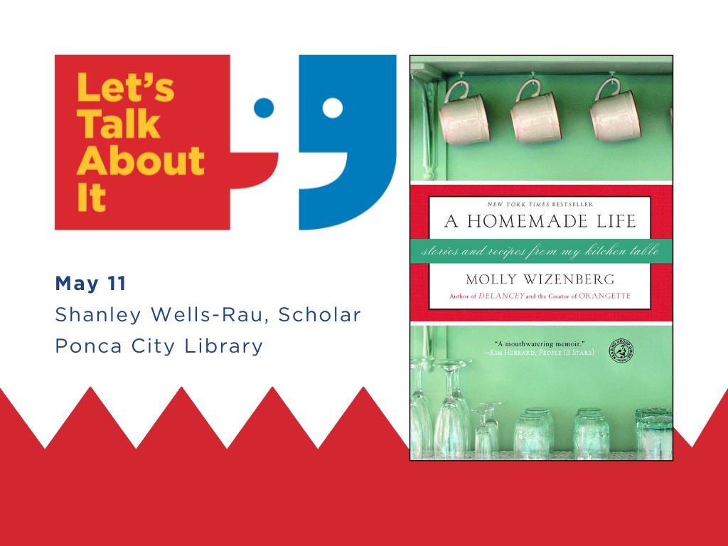 May 11, Shanley Wells-Rau, Ponca city library, A Homemade Life by Molly Wizenberg