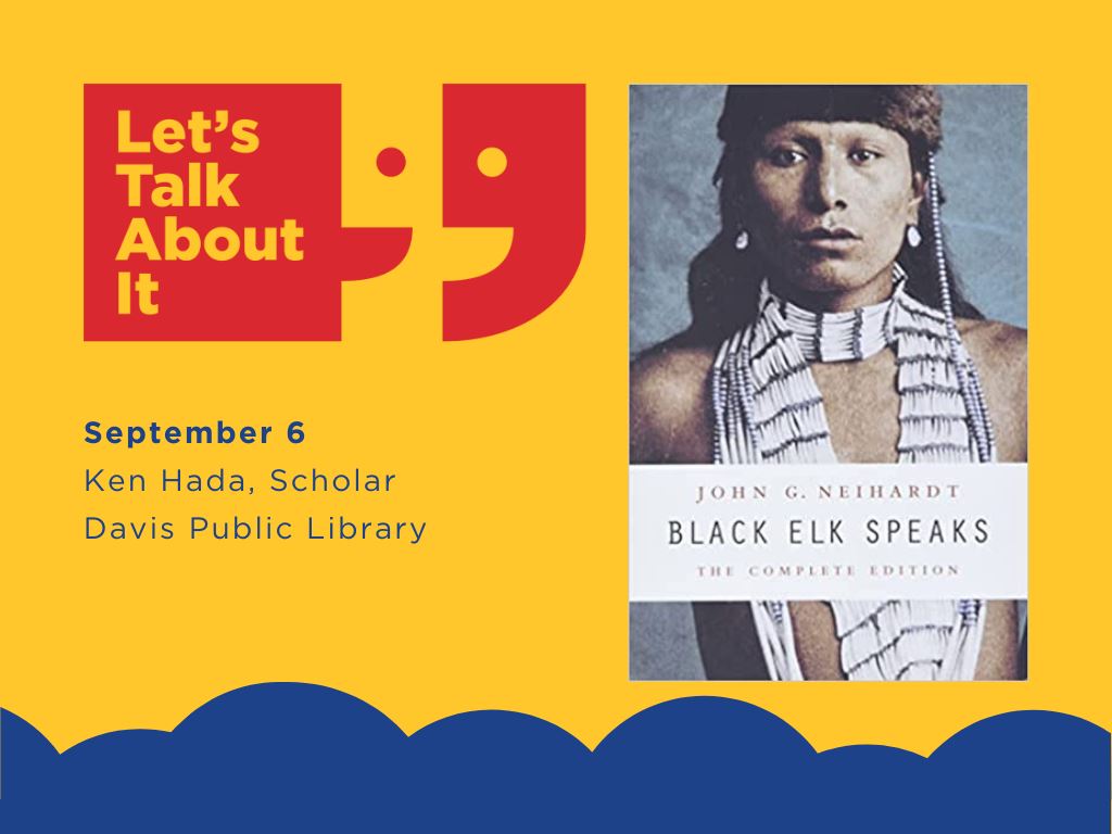 September 6, Ken Hada scholar, Davis Public Library, Black Elk Speaks by John Neihardt