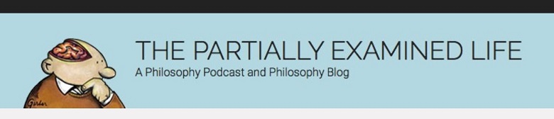 Partially Examined Life Podcast
